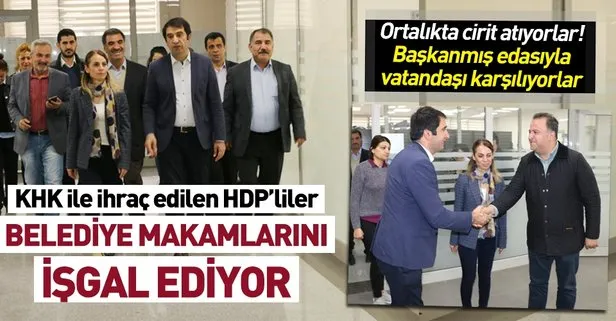 KHK ile ihraç edilen HDP’liler belediyelerde cirit atıyor