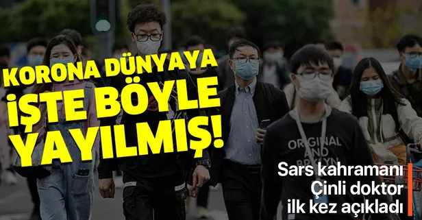 Koronavirüs dünyaya işte böyle yayılmış! SARS kahramanı Çinli doktor Nanshan ilk kez açıkladı!