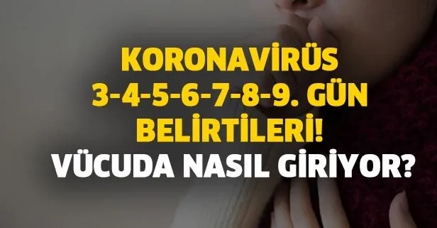 koronavirus corona yeni belirtileri gun