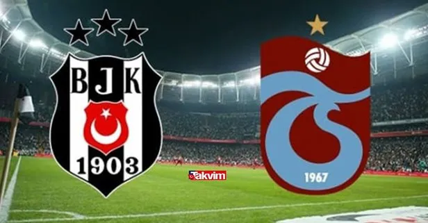 Beşiktaş Trabzon derbi maçı hangi kanalda canlı yayınlanacak? Beşiktaş Trabzon derbi maçı ne zaman, saat kaçta?