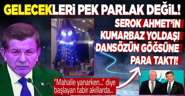 Kumar baskınlarında kolunu ve bacağını kıran Gelecek Partili Hüseyin Yıldırım oynattığı dansözün göğsüne para taktı