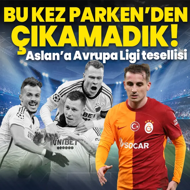 Parken’den çıkamadık! Aslan’a Avrupa Ligi tesellisi