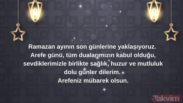 2026 Resimli Arefe Günü Mesajları Ramazan Ayının Son Günlerine Yaklaşıyoruz. Arefe Günü, Tüm Dualarımızın Kabul Olduğu, Sevdiklerimizle Birlikte Sağlık, Huzur...