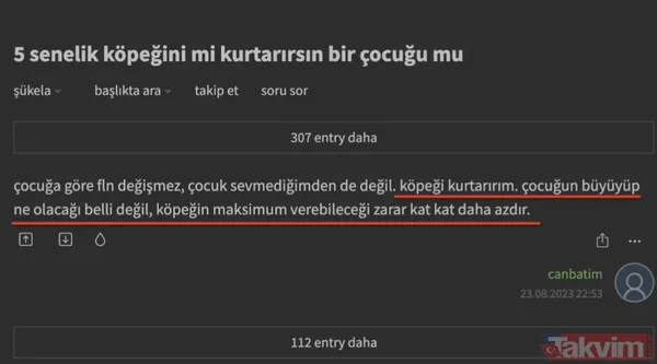 Ekşi Sözlük isimli lağım çukurunun kokuşmuş zihniyeti! 'Bir çocuğu mu kurtarırsınız yoksa bir köpeği mi?' sorusuna verilen cevaplar mide bulandırdı - 24