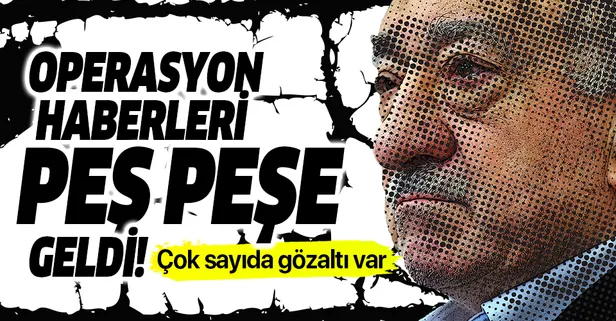 SON DAKİKA! Hava Kuvvetleri Komutanlığı'nda FETÖ operasyonu: 34 şüpheli hakkında gözaltı kararı