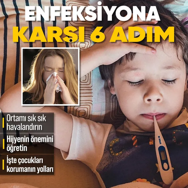 Enfeksiyona karşı 6 adım