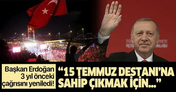 Başkan Erdoğan 3 yıl önceki çağrısını yeniledi! Milletimizi Atatürk Havalimanı’na davet ediyorum