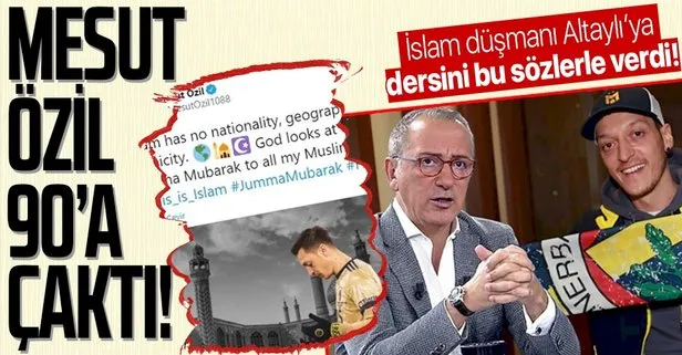 Mesut Özil İslam hazımsızlığıyla tepki çeken Fatih Altaylı’ya dersini verdi!