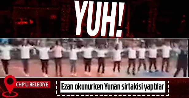 CHP’li Çanakkale Belediyesi’nin etkinliğinde büyük saygısızlık! Ezan okunurken sirtaki yapmaya devam ettiler