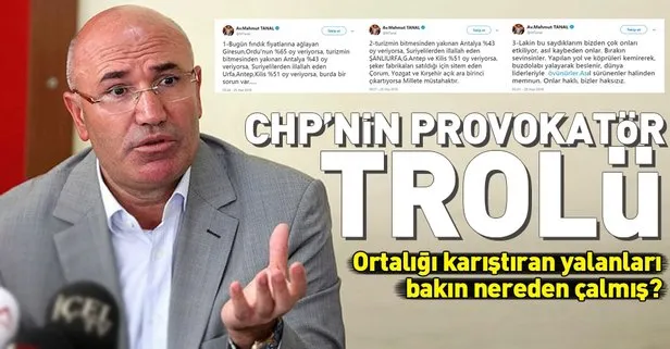 CHPnin provokatör trolü Mahmut Tanal!
