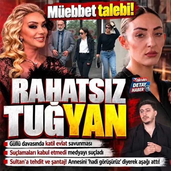 Güllünün ölümünde savcı mütalasını açıkladı: Tuğyan Ülkem Gülter müebbet talebi