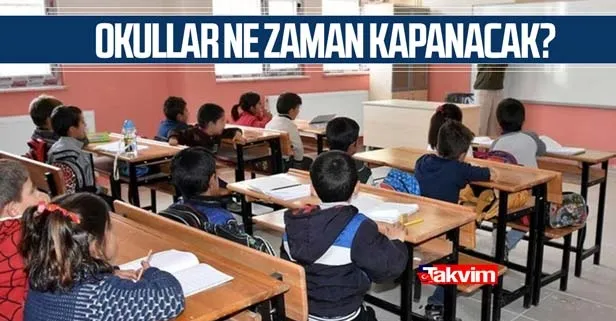 Okullar Temmuz'da mı kapanacak? 2 Temmuz'da okullar kapanacak mı 2021?