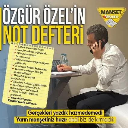 CHP Genel Başkanı Özgür Özel TAKVİM’i tehdit etti!