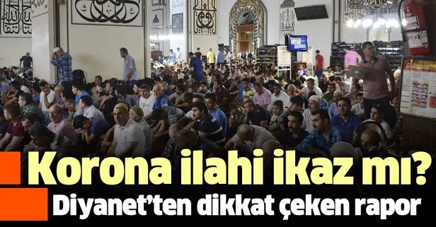 Diyanet’ten ‘İslam’ın Salgın Hastalıklara Bakışı’ raporu: Korona ilahi ikaz mı?