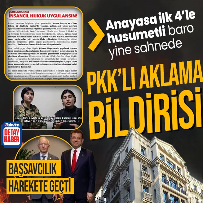 CHPnin anayasa ilk 4le husumetli barosundan PKKlı aklama bildirisi: Türkiye savaş suçu işliyor | Başsavcılık soruşturma başlattı