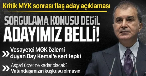 Sorgulama konusu değil! Adayımız belli