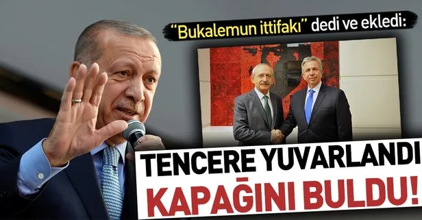 Başkan Erdoğan:  Bay Kemal gitti Büyükşehir’e kendisi gibi birini buldu