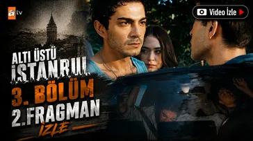 Altı Üstü İstanbul 3. Bölüm 2. Fragman