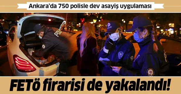 SON DAKİKA: Ankara’da 750 polisin katılımıyla asayiş uygulaması yapıldı: FETÖ firarisi yakalandı