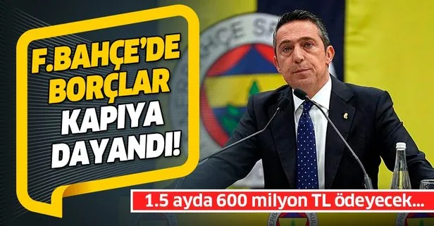 Fenerbahçe’de borçlar kapıya dayandı! 1.5 aylık süreçte 600 milyon T’Lye yakın ödeme var...
