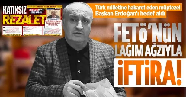 Ekmeğe ve Türk milletine hakaret eden Cihan Kolivar’dan Başkan Erdoğan’a alçak iftira! FETÖ ağzına sarıldı diploması yok dedi