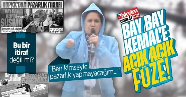 Meral Akşener’den ’pazarlık’ füzesi! Kemal Kılıçdaroğlu’na gönderme yaptı kendisine oy istedi...