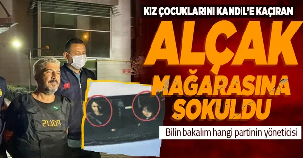 Kız çocuklarını kandırıp PKK'ya kaçıran eski HDP'li tutuklandı
