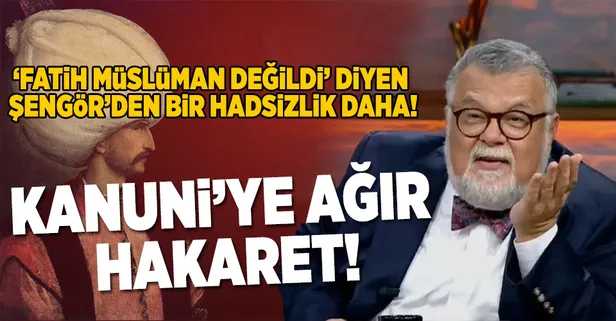Fatih'ten sonra Kanuni'ye ağır hakaret etti!