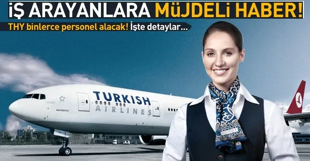 THY 4.600 personel alacak