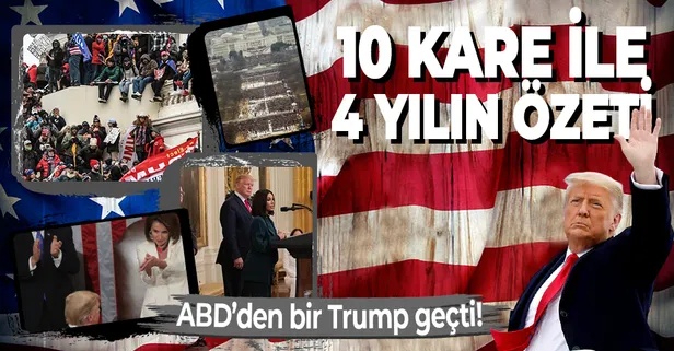 10 fotoğrafla Donald Trump döneminin özeti!