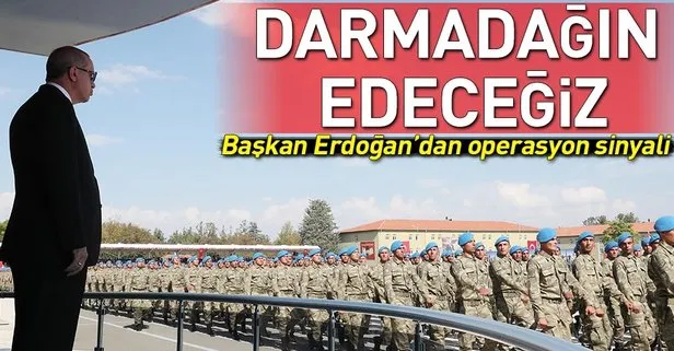 Başkan Erdoğandan operasyon sinyali!
