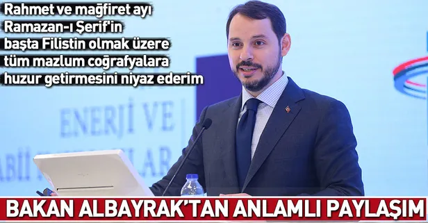 Bakan Berat Albayrak'tan 'Ramazan' mesajı