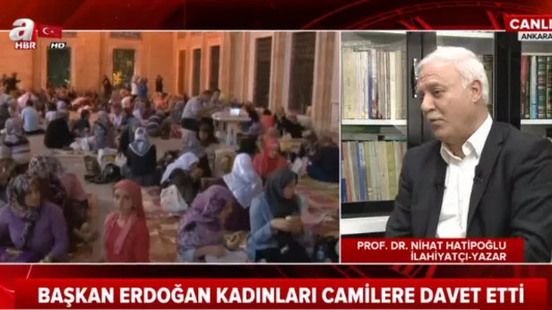 Başkan Erdoğan'ın "kadınlar camiye daha çok gitsin" çağrısını Nihat Hatipoğlu değerlendirdi-1