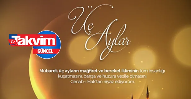 Resimli, yeni üç aylar mesajları, sözleri! 2022 Üç aylar (Recep Ayı) mesajları: Eş, dost, akraba için kısa, uzun, dualı, hadisli, anlamlı...