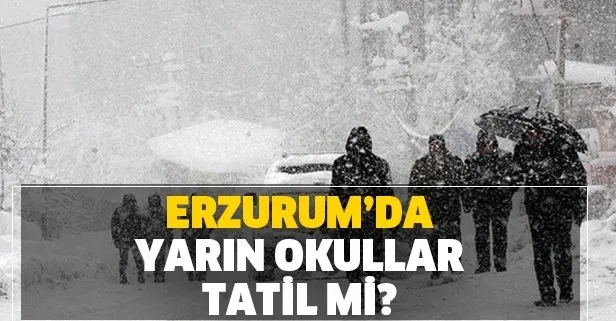 Erzurum’da bugün okullar tatil mi? 30 Aralık Pazartesi MEB Erzurum kar tatili açıklaması geldi mi?