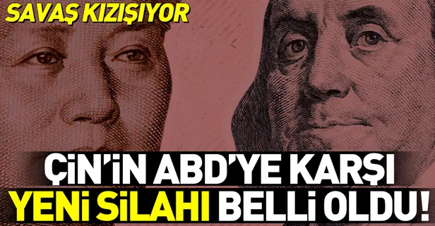 Çin'in ABD'ye karşı yeni silahı belli oldu