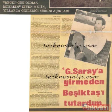 Koyu Bir Beşiktaş Taraftarıydı Metin Oktay Verdiği Bir Röportajda Galatasaray'a Gelmeden Önce Koyu Bir Beşiktaş Taraftarı Olduğunu Belirtiyor Ve 'Recep Adanır'...