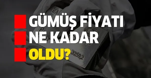 Gümüş fiyatları ne kadar oldu?