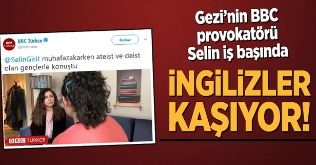 BBC'den Selin Girit deizmin peşine düştü