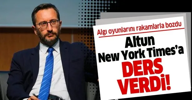 İletişim Başkanı Fahrettin Altun’dan her fırsatta Türkiye’yi karalayan New York Times’a ders!