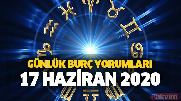 Günlük burç yorumları – 17 Haziran 2020 Çarşamba