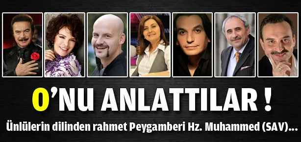 Ünlülerin dilinden Hz.Muhammed sav