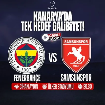 Fenerbahçe - Samsunspor | CANLI