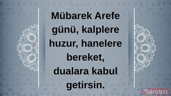 Mübarek Arefe Günü, Kalplere Huzur, Hanelere Bereket, Dualara Kabul Getirsin.