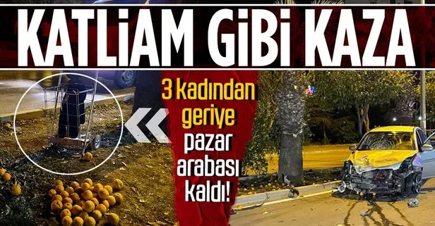 Adana’da akılalmaz olay! Turunç toplayan 3 kadın, otomobilin çarpması sonucu hayatını kaybetti