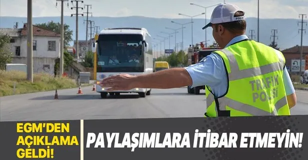 Emniyet Genel Müdürlüğü: Yeni trafik cezaları paylaşımlarına itibar etmeyin