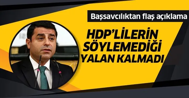 Başsavcılık’tan Demirtaş iddialarına ilişkin açıklama!