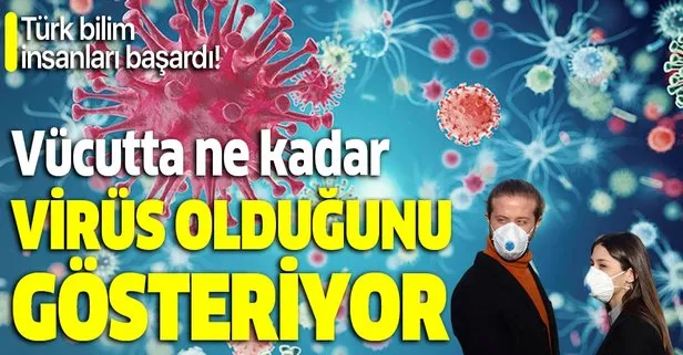 Türk bilim insanları geliştirdi! Yerli tanı kiti virüsün vücuttaki oranını ortaya çıkarıyor!