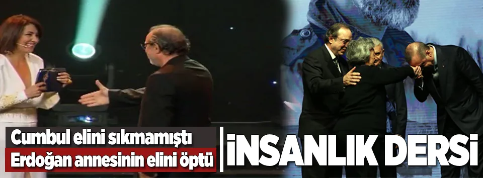 Erdoğan'dan Cumbul'a insanlık dersi