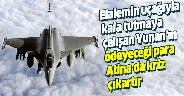 Yunanistan 18 Rafale savaş uçağı için Fransa'ya 2,3 milyar euro ödeyecek